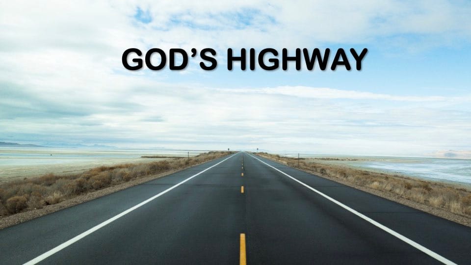 GOD'S HIGHWAY