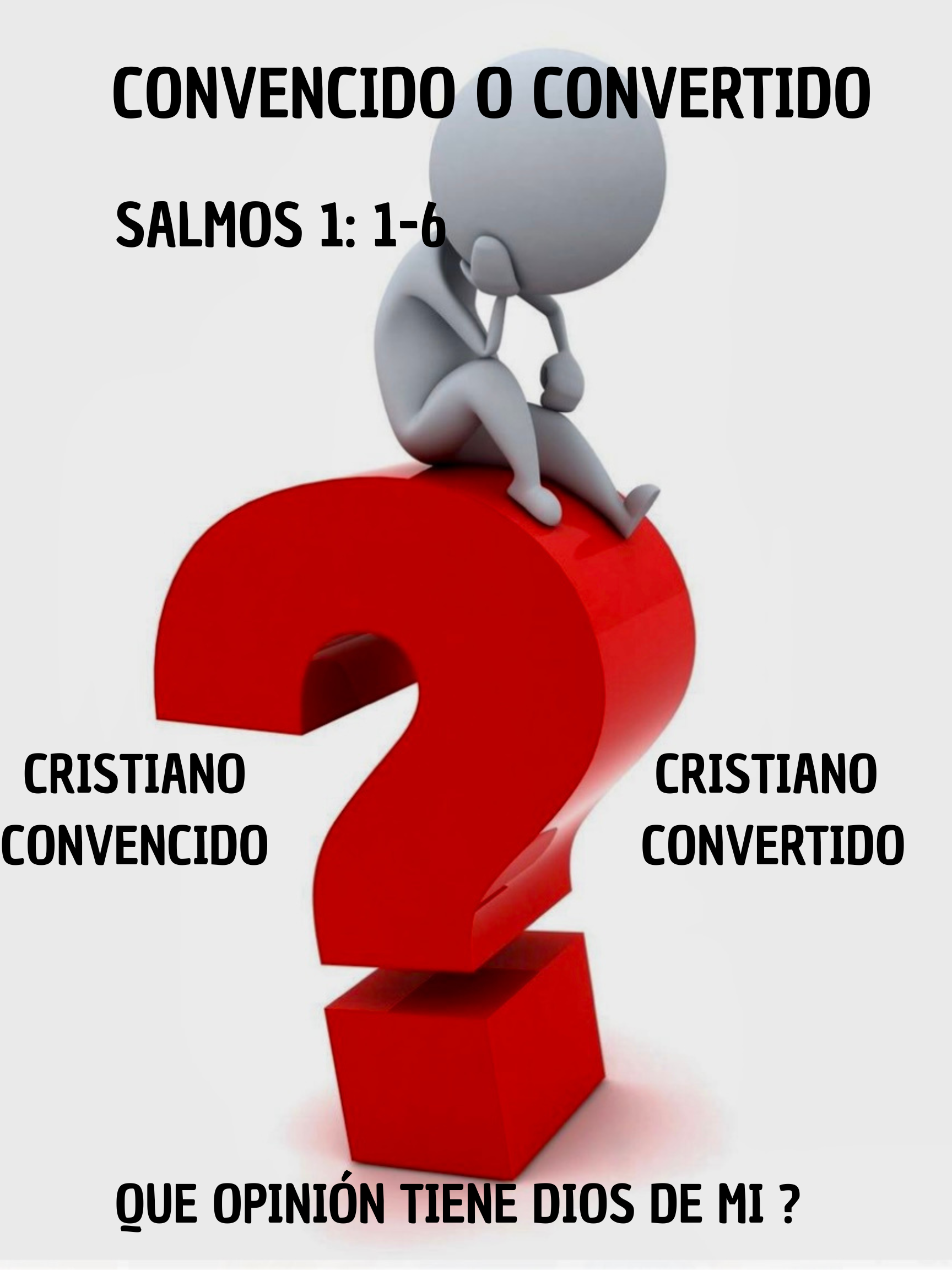 CONVENCIDO O CONVERTIDO