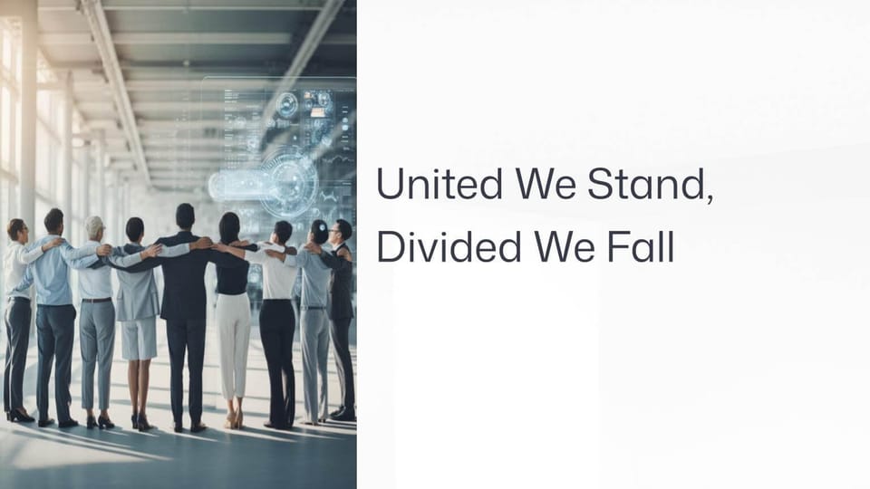 United We Stand, Divided We Fall